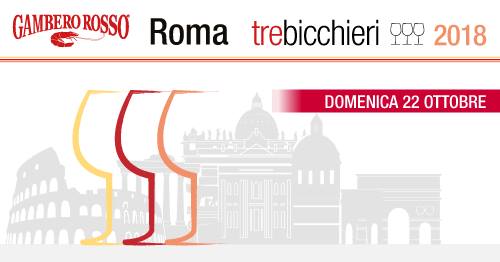 Roma, 22 ottobre – Tre Bicchieri 2018