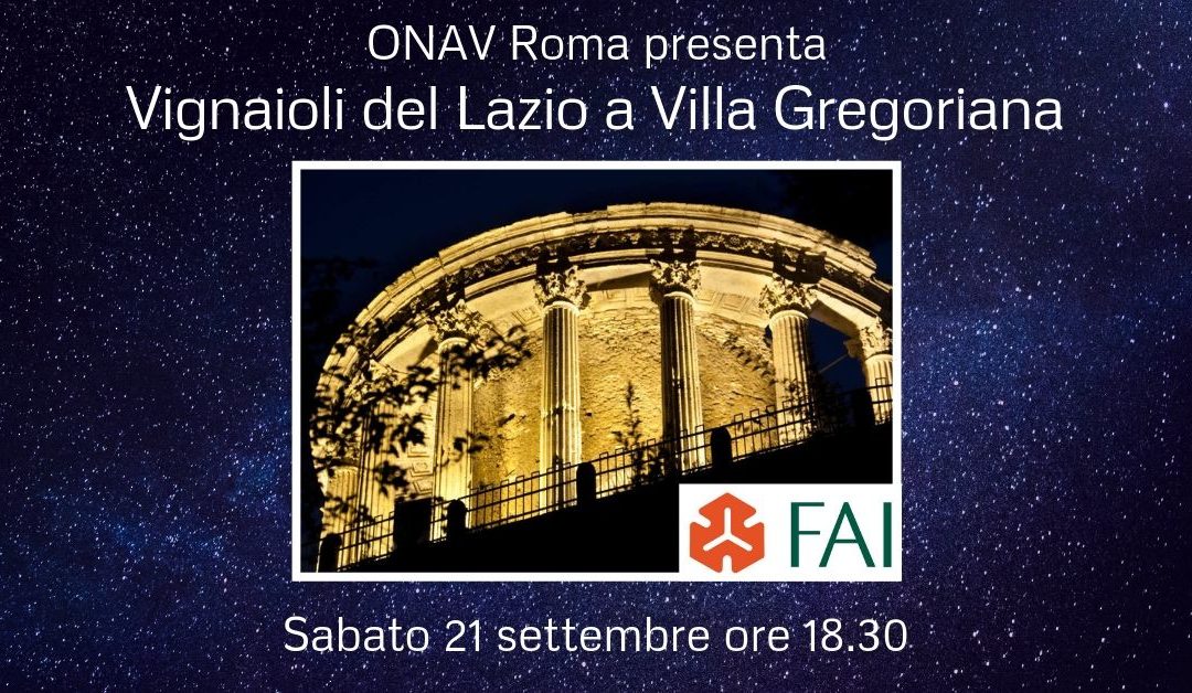 Tivoli (Rm), 21 settembre – Vignaioli del Lazio a Villa Gregoriana