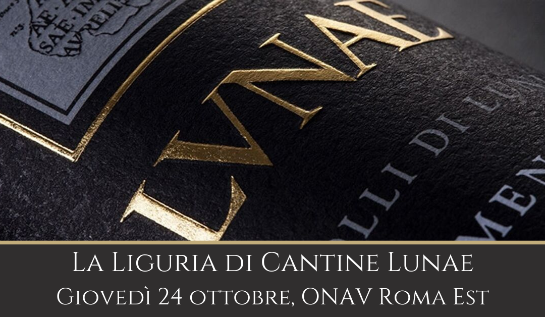 Roma, 24 ottobre – La Liguria di Cantine Lunae