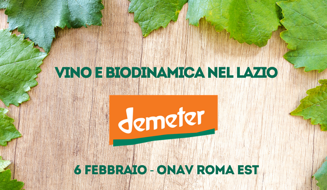 Roma, 6 febbraio – Vino e Biodinamica nel Lazio