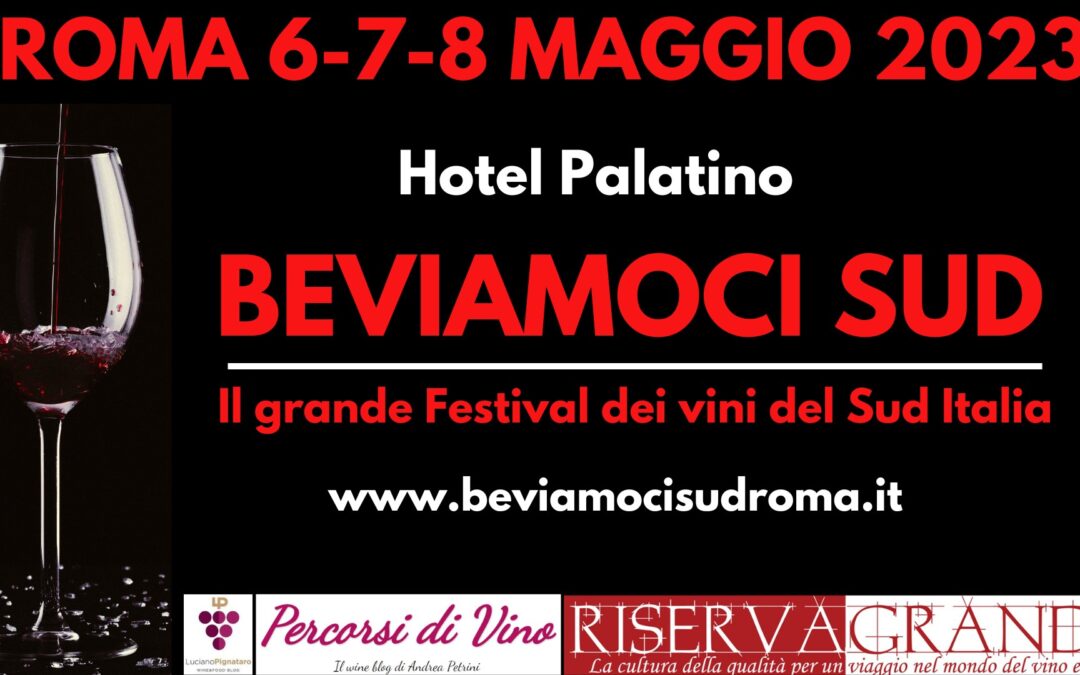Beviamoci Sud – Roma dal 6 all’8 maggio