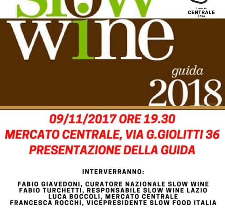 Roma, 9 novembre – Slow Wine 2018 al Mercato Centrale